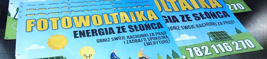 Reklama - produkcja banerów reklamowych - druk reklamy na tkaninie.